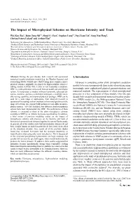 The Impact of Microphysical Schemes on Hurricane Intensity and Track