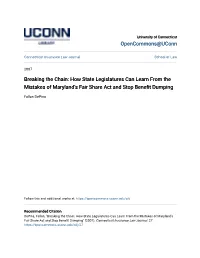 Breaking the Chain: How State Legislatures Can Learn from the Mistakes of Maryland’S Fair Share Act and Stop Benefit Dumping