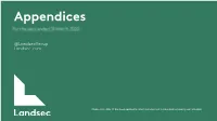 Please Note: Slide 17 Has Been Updated to Reflect Corrected Rent to Sales and Occupancy Cost Ratio Data Landsec ─ Appendices 1 Contents