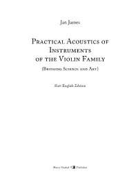 Practical Acoustics of Instruments of the Violin Family (Bridging Science and Art)