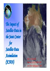 The Impact of Satellite Data in the Joint Center for Satellite