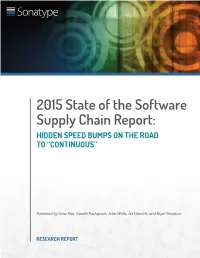 2015 State of the Software Supply Chain Report: HIDDEN SPEED BUMPS on the ROAD to “CONTINUOUS”