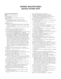 FEDERAL REGISTER INDEX January–October 2019