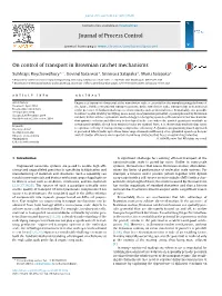 On Control of Transport in Brownian Ratchet Mechanisms
