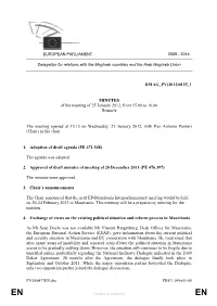 0125 1 MINUTES of the Meeting of 25 January 2012, from 15.00 to 16.00 Brussels the Meeting Opened at 15.15 on Wedne