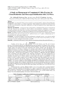 A Study on Management of Comminuted Colles Fracture by Closed Reduction and Ulnocarpal Stabilisation with 2 K-Wires