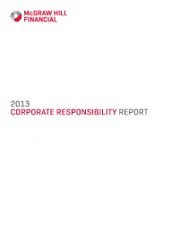 2013 CORPORATE RESPONSIBILITY REPORT MCGRAW HILL FINANCIAL 2013 CR REPORT 2 About This Report