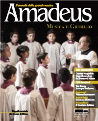 Musica E Giubileo, Essa Niente È Stato Fatto Di Ciò Che Esiste» Internazionale Svoltosi a Roma Nel Giugno in Quello Stesso Anno Santo Si Erano Giusto E Così Via