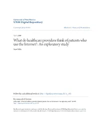 What Do Healthcare Providers Think of Patients Who Use the Internet?: an Exploratory Study Matt Iw Llis