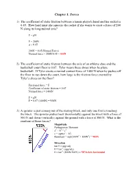 Chapter 1: Forces 1) the Coefficient of Static Friction Between a Tennis