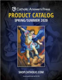 Discounts Good Through April 30, 2020 Catholic Answers Product Catalog