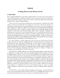 TRAM, Training, Research and Motion Network