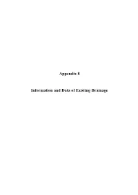 Appendix 8 Information and Data of Existing Drainage