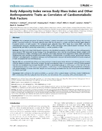 Body Adiposity Index Versus Body Mass Index and Other Anthropometric Traits As Correlates of Cardiometabolic Risk Factors