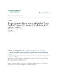 Torque Accuracy Improvement Via Explicit Torque Feedback Control for Internal Combustion Spark Ignition Engines Anwar Alkeilani Wayne State University