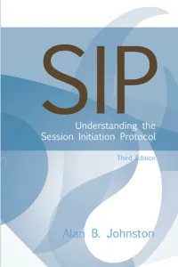 SIP: Understanding the Session Initiation Protocol, Third Edition