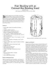 Hair Braiding with an Oatmeal-Box Braiding Stand by Ruth Gordon (Offer Featured in the May/June 2002 Issue of Piecework)