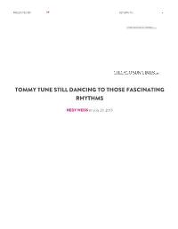 Tommy Tune Still Dancing to Those Fascinating Rhythms