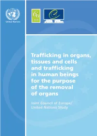 Trafficking in Organs, Tissues and Cells and Trafficking in Human Beings for the Purpose of the Removal of Organs