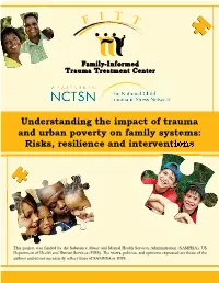 Understanding the Impact of Trauma and Urban Poverty on Family Systems: Risks, Resilience and Interventions
