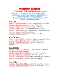 Monday Classes Performance Tight and Shoe Requirements
