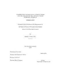 Constructing Caesar: Julius Caesar’S Caesar and the Creation of the Myth of Caesar in History and Space