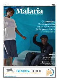 Fighting Malaria: a New Way of Thinking What’S the Most Dangerous Animal on the Planet? It’S Not a Lion, a Shark Or Even a Human