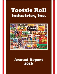 2016 Merrill Corp - Tootsie Roll Annual Report ED | 105914 | 28-Feb-17 08:17 | 17-6862-1.Ba | Sequence: 1 CHKSUM Content: 31960 Layout: 63945 Graphics: 29616 CLEAN
