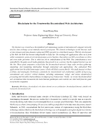 Blockchain for the Trustworthy Decentralized Web Architecture