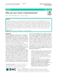 Why Do You Need a Biostatistician? Antonia Zapf1* , Geraldine Rauch2 and Meinhard Kieser3