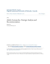 Adobe Systems Inc. Strategic Analysis and Recommendation David Cao University of Nebraska-Lincoln