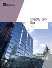Monetary Policy Report July 2020 Canada’S Inﬂ Ation-Control Strategy1