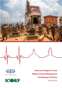 Overview Report of the Nepal Cultural Emergency Crowdmap Initiative 19 May 2015 Acknowledgements