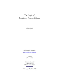 The Logic of Imaginary Time and Space