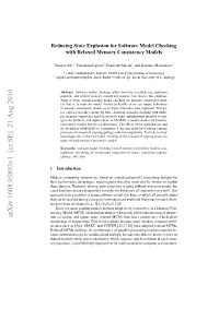 Reducing State Explosion for Software Model Checking with Relaxed Mcms 3 We Do Not Distinguish the Framework from Its Implementation and Refer to Both As Mc- SPIN