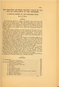 THE RELATION BETWEEN HEATING VALUE of GAS and ITS USEFULNESS to the CONSUMER a CRITICAL REVIEW of the PUBLISHED DATA Bye