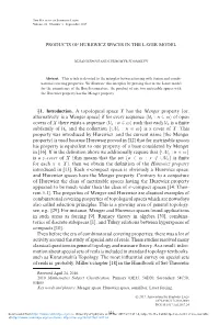 §1. Introduction. a Topological Space X Has the Menger Property (Or