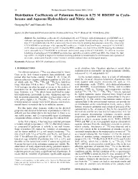 Distribution Coefficients of Polonium Between 0.75 M HDEHP in Cyclo- Hexane and Aqueous Hydrochloric and Nitric Acids Guogang Jia* and Giancarlo Torri
