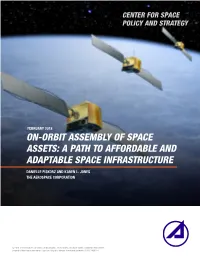 On-Orbit Assembly of Space Assets: a Path to Affordable and Adaptable Space Infrastructure