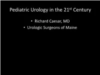 Pediatric Urology in the 21St Century
