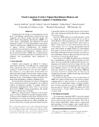 Visual Language Features Supporting Human-Human and Human-Computer Communication