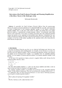 Derivation of the Pauli Exclusion Principle and Meaning Simplification of the Dirac Theory of the Hydrogen Atom