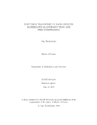 Electron Transport in Nano Devices Mathematical Introduction and Preconditioning
