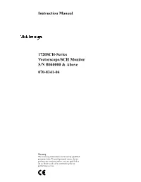 Instruction Manual 1720SCH-Series Vectorscope/SCH Monitor S/N