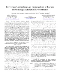 Serverless Computing: an Investigation of Factors Influencing Microservice Performance