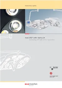 Marled® with Varilux Outstanding LED Light of the 2Nd Generation the Operation Starts