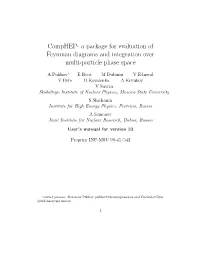 Comphep- a Package for Evaluation of Feynman Diagrams and Integration Over Multi-Particle Phase Space