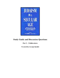 Study Guide – Judaism in a Secular Age - Pathbreakers
