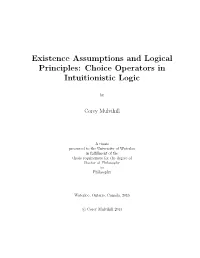 Existence Assumptions and Logical Principles: Choice Operators in Intuitionistic Logic