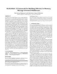 Rocketbufs: a Framework for Building Efficient, In-Memory, Message-Oriented Middleware